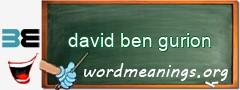 WordMeaning blackboard for david ben gurion